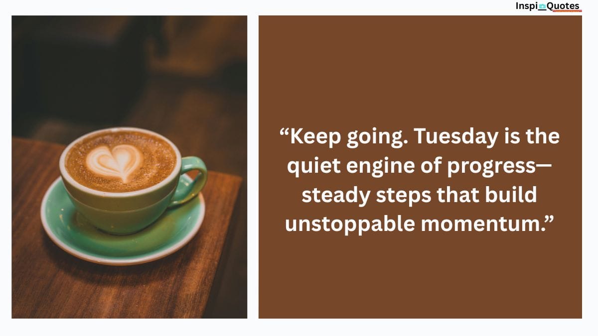 Tuesday motivation – inspirational Tuesday quote image